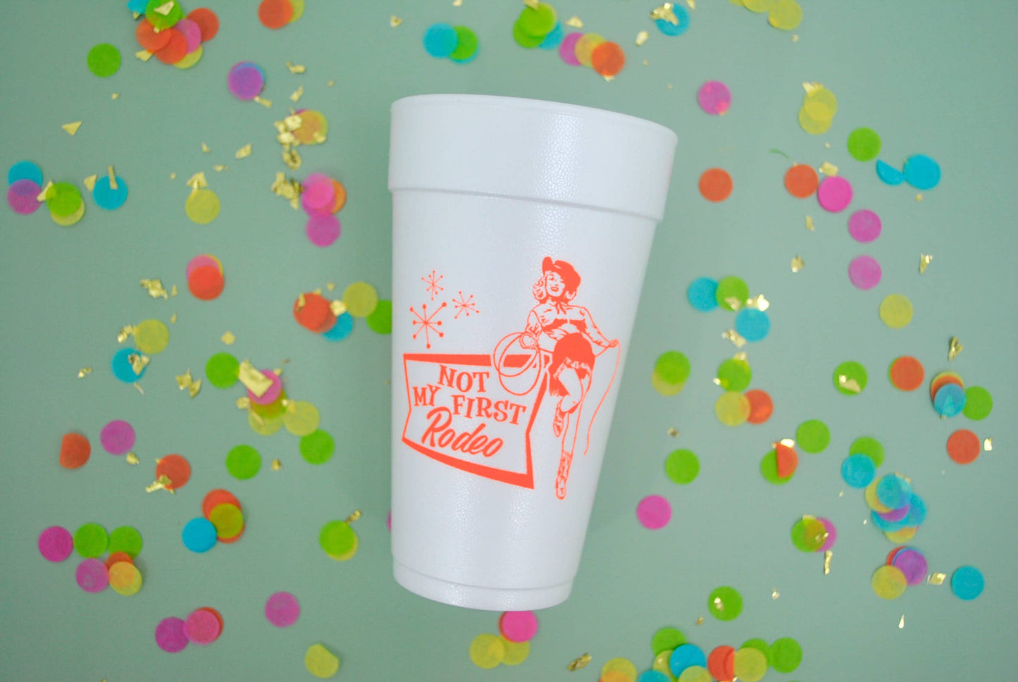 20oz. Styrofoam Cup 10 Pack Sleeve {Not My First Rodeo}