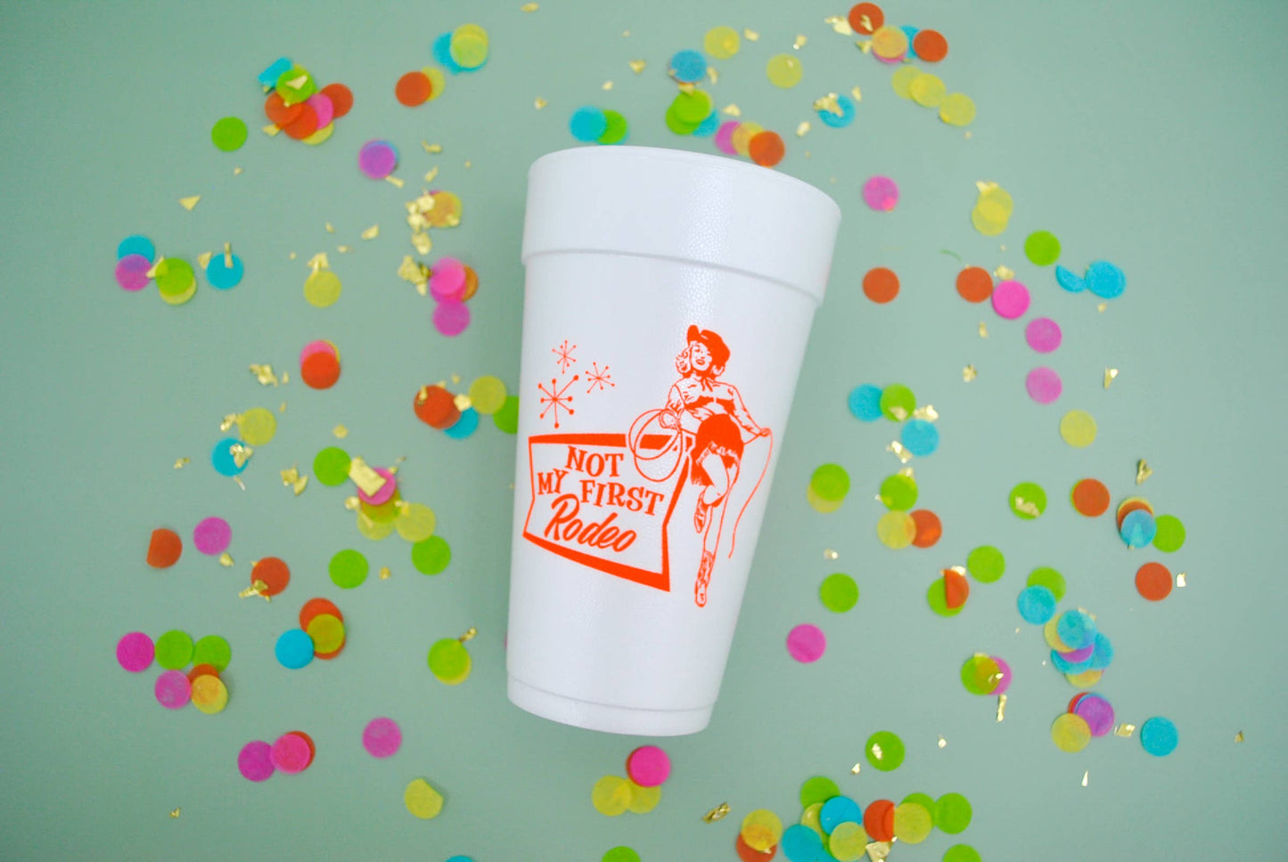 20oz. Styrofoam Cup 10 Pack Sleeve {Not My First Rodeo}
