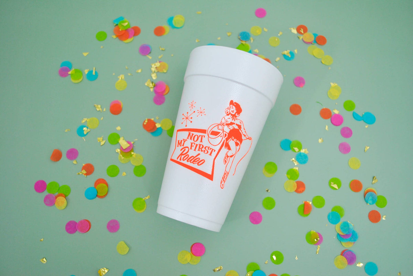 20oz. Styrofoam Cup 10 Pack Sleeve {Not My First Rodeo}