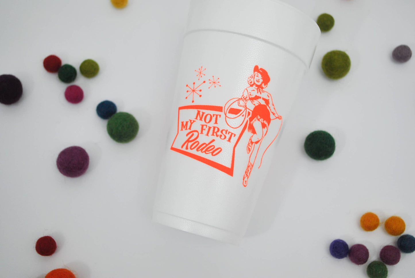 20oz. Styrofoam Cup 10 Pack Sleeve {Not My First Rodeo}