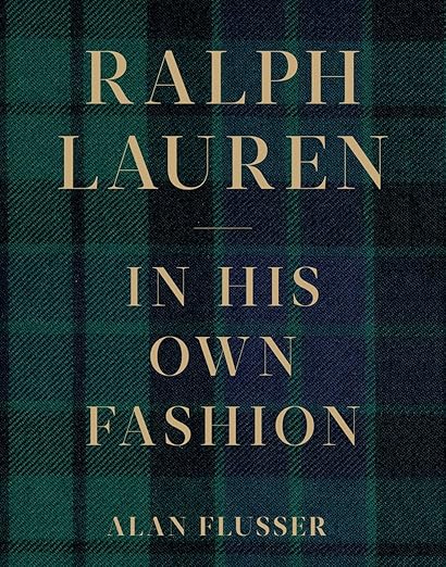 Ralph Lauren: In His Own Fashion - Hardback