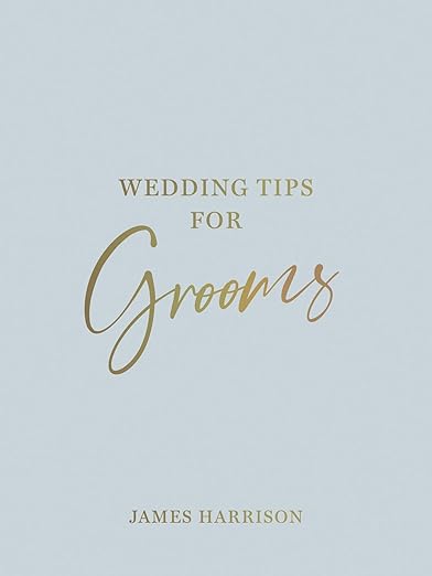 Wedding Tips for Grooms - Hardback